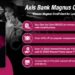 Axis Bank Announces Changes in Axis Bank Magnus Credit Card. Check Reward Points, Annual Fee Rules Here